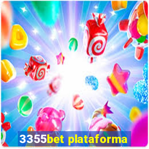 3355bet plataforma